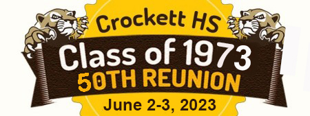 Crockett High School Class of 1973 Reunion - 50th Anniversary